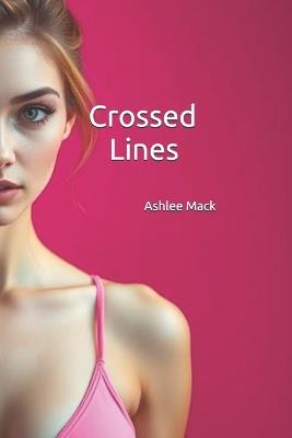 Crossed Lines - Ashlee Mack - cover