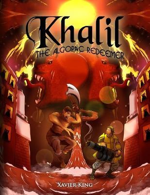 Khalil the Algopac Redeemer - Xavier King - cover