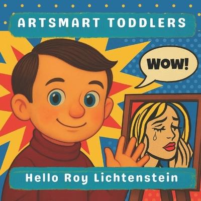 Hello Roy Lichtenstein - Lucy M Pimpinella - cover