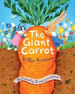 The Giant Carrot - Olya Ratnikova - cover
