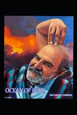 Ocean of Love: The Path to Oneness, a Buddhist Perspective on Baba Neem Karoli Maharaj - Carl Edward Thompson - cover