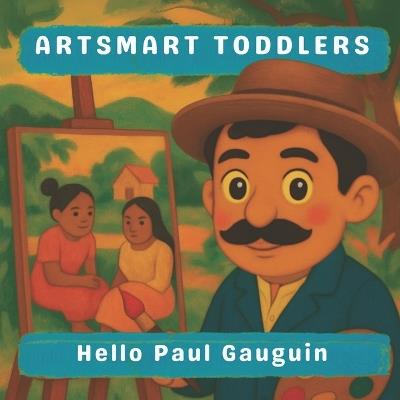 Hello Paul Gauguin - Lucy M Pimpinella - cover