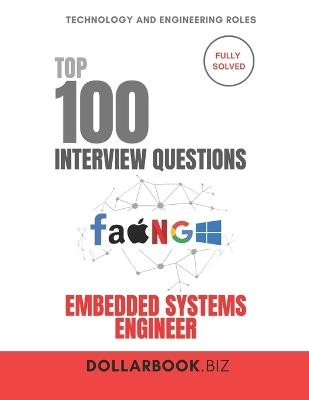 Top 100 Embedded Systems Engineer Interview questions: Fully Solved: Demonstrate Low-Level Tech Mastery - Dollarbook Biz - cover