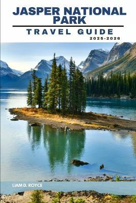 Jasper National Park - Liam D Royce - cover