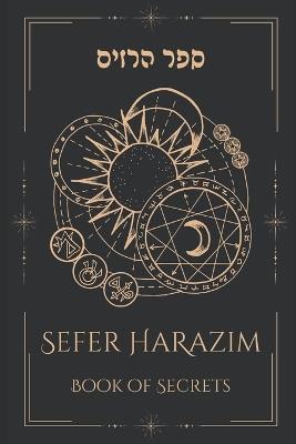 Sefer HaRazim: The Book of Secrets - Jason Bright,Unknown Author - cover