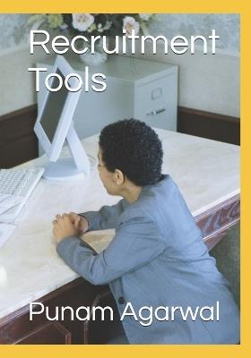 Recruitment Tools - Punam Agarwal - cover