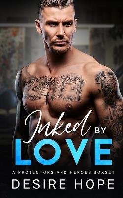 Inked By Love: A Tattoo Lovers Duet - Desire Hope - cover