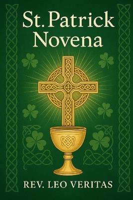 St. Patrick Novena - Leo Veritas - cover