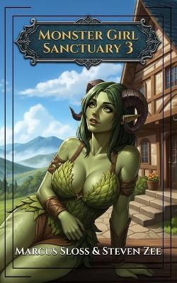 Monster Girl Sanctuary 3 - Steven Zee,Marcus Sloss - cover