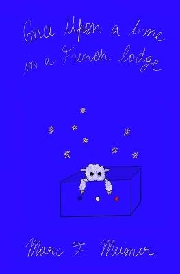 Once Upon a Time in a French Lodge: A Fairytale for Very Secret (French) Freemasons - cover