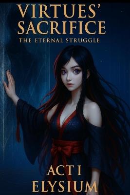 Virtues' Sacrifice: ACT I - Christopher Gamlin - cover