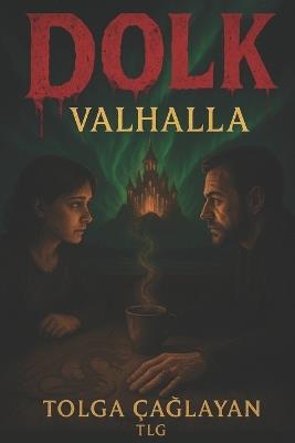 Dolk: Valhalla - Tolga ÇaĞlayan - cover
