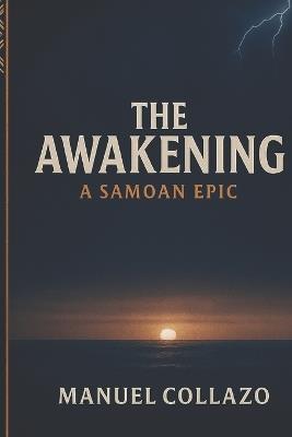 The Awakening - A Samoan Epic - Manuel Collazo - cover