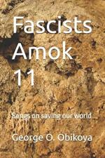 Fascists Amok 11: Songs on saving our world