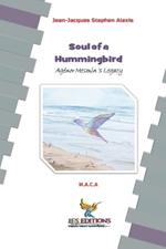 Soul of a Hummingbird: Agénor Mesmin's Legacy