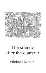Silence after the Clamour