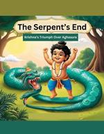 The Serpent's End: Krishna's Triumph Over Aghasura