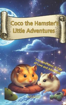 Coco the Hamster's Little Adventures - Agadio So - cover