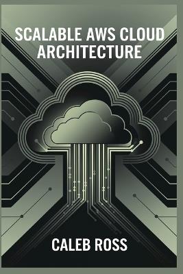 Scalable AWS cloud Architecture - Caleb Ross - cover
