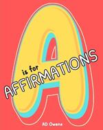 A is for Affirmations
