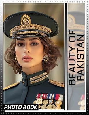 Beauty of Pakistan Photo Book: Explore Stunning Landscapes and Culture Through 40 Exquisite Images Capturing Pakistan's Rich Heritage - Solomon Wise - cover