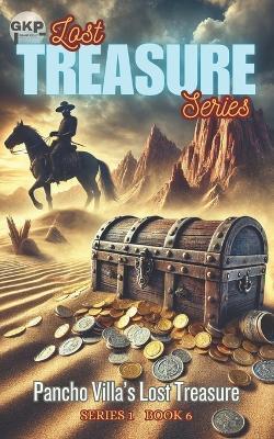 Pancho Villa's Lost Treasure - Grant Kelly - cover