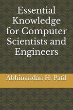 Essential Knowledge for Computer Scientists and Engineers