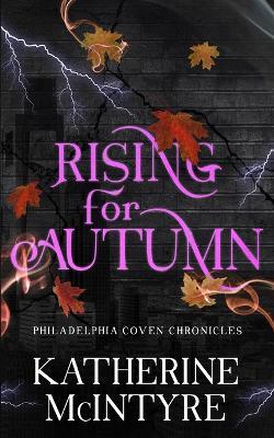 Rising for Autumn - Katherine McIntyre - cover
