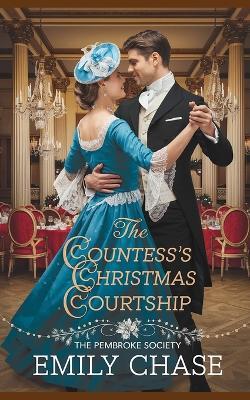The Countess's Christmas Courtship - Emily Chase - cover