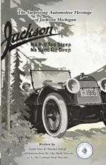 The Surprising Automotive Heritage of Jackson Michigan