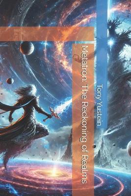 Metatron: The Reckoning of Realms - Tony Yustein - cover