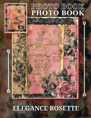 Elegance Rosette Photo Book: Exquisite Collection Of 40 Stunning Rosette Images For Decorating Special Events - Muhammad Blackwell - cover