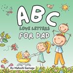 ABC Love Letters for Dad: An A to Z Alphabet Journey for Dad