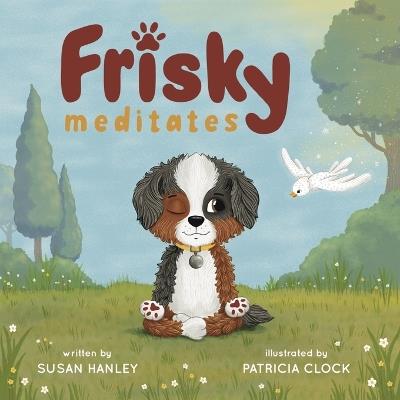 Frisky Meditates - Patricia Clock,Susan Hanley - cover