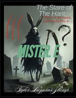 The Stare of The Hare: Mark of the beast, and marked by it