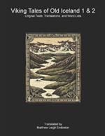 Viking Tales of Old Iceland 1 & 2: Original Texts, Translations, and Word Lists