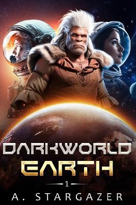 Darkworld: Earth - A Stargazer - cover