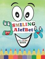 Smiling AlefBet: A Fun Hebrew Letters Coloring Book