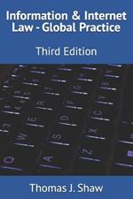 Information & Internet Law - Global Practice: Third Edition