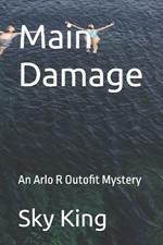 Main Damage: An Arlo R Outofit Mystery