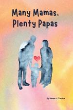 Many Mamas, Plenty Papas