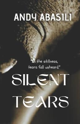 Silent Tears - Andy Abasili - cover