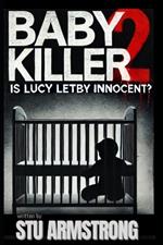 Baby Killer 2: Is Lucy Letby Innocent?