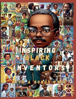 "Inventors in Rhyme: 37 Stories of Black Brilliance" "Nursery Rhymes and Fun Facts About Black Innovators Who Changed the World" 37 Illustrated Nursery Rhymes Celebrating Black Inventors - Shere'e Debose - cover
