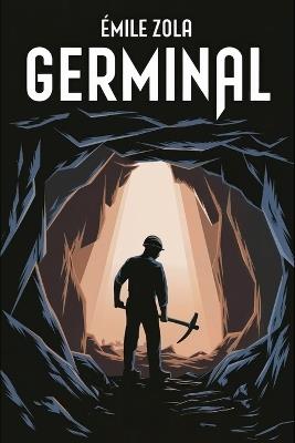 Germinal: A New Translation - Émile Zola - cover