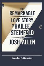 The Remarkable Love Story of Hailee Steinfeld and Josh Allen: How a Hollywood Starlet and an NFL Icon Found Love, Built a Lasting Connection, and Became a Symbol of Inspiration for Celebrity Couples