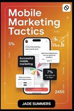 Mobile Marketing Tactics