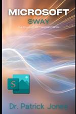 Microsoft Sway: The Microsoft 365 Companion Series
