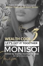 Wealth Code Three: Let's Get It Together