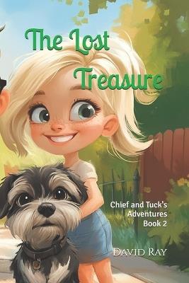 The Lost Treasure: Chief and Tuck's Adventures - David Ray - cover